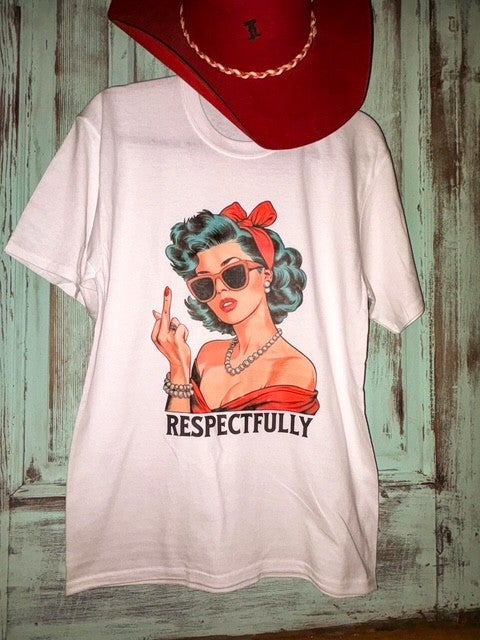 Respectfully Tee